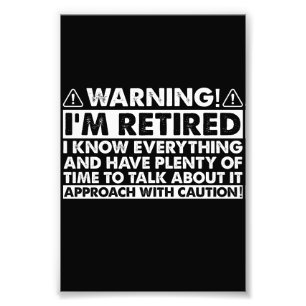 Varning om att jag är trött på Pension Retiree Fototryck