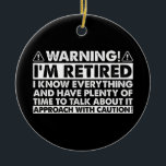 Varning om att jag är trött på Pension Retiree Julgransprydnad Keramik<br><div class="desc">Varning om att jag är trött på Pension Retiree</div>