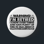 Varning om att jag är trött på Pension Retiree Knapp<br><div class="desc">Varning om att jag är trött på Pension Retiree</div>