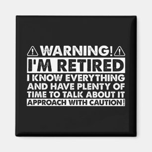 Varning om att jag är trött på Pension Retiree Magnet