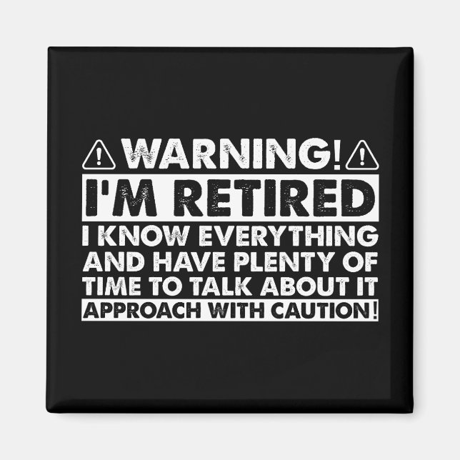 Varning om att jag är trött på Pension Retiree Magnet (Framsidan)