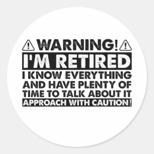 Varning om att jag är trött på Pension Retiree Runt Klistermärke