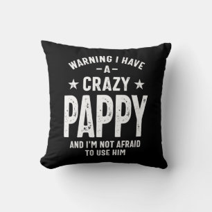Varning om att jag har en galen Pappy Far Gift Kudde