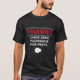Varning om att jag inte tolererar skadegörare t shirt