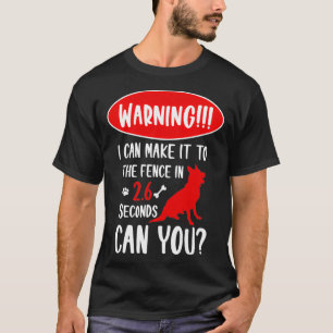 Varning om att jag kan komma till stängslet på tys t shirt