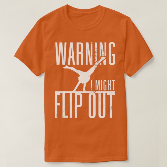Varning om att jag kan vända Gymnast Women Gymnast T Shirt (Design framsida)