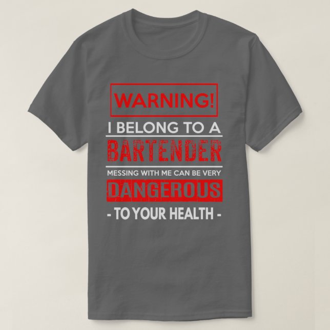 Varning om att jag tillhör en Bartender-enhet T Shirt (Design framsida)