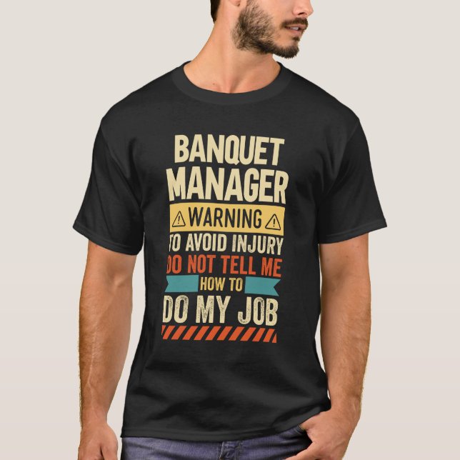 Varning om Banquet Manager T Shirt (Framsida)