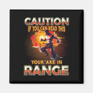Varning Om Du Kan Läsa Detta Är Du Inom Räckhåll S Magnet