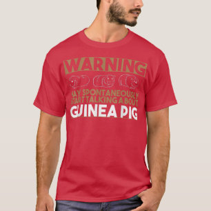 Varning om Guinea Gris Älskare om att tala om Guin T Shirt