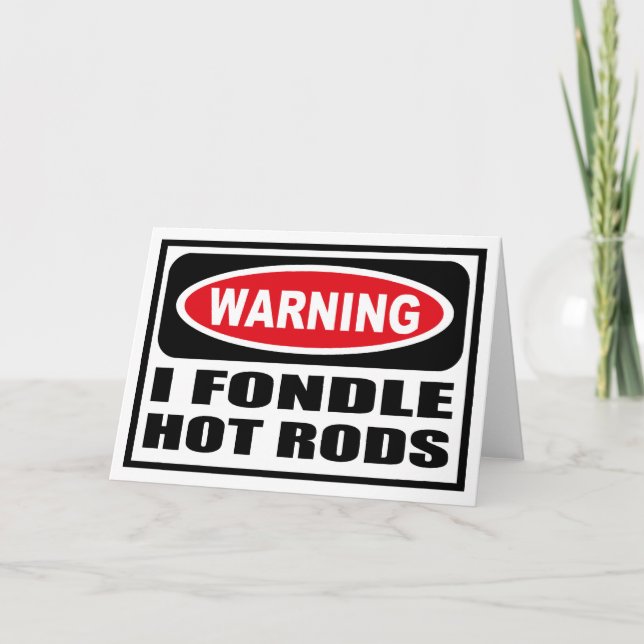 Varning om hälsningskort för HOT ROD i FONDLE Kort (Framsida)