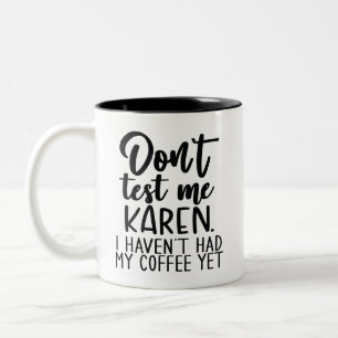 Varning om humoristisk kaffeoffert Testa mig inte Två-Tonad Mugg
