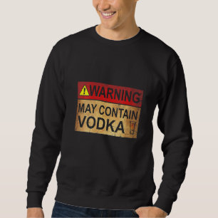 Varning om kvinnor kan innehålla Vodka Lång Ärmad Tröja