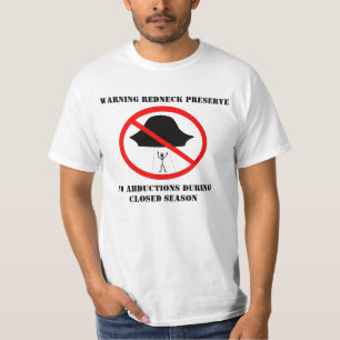 VARNING OM REDNECK BEVARANDE, INGEN ABDUCTIO... T-SHIRT