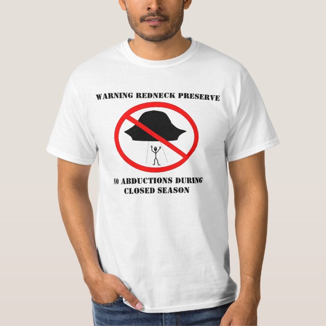 VARNING OM REDNECK BEVARANDE, INGEN ABDUCTIO... T-SHIRT (Framsida)
