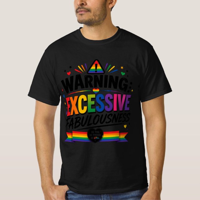 Varning: Överdriven Fabulositet  T Shirt (Framsida)