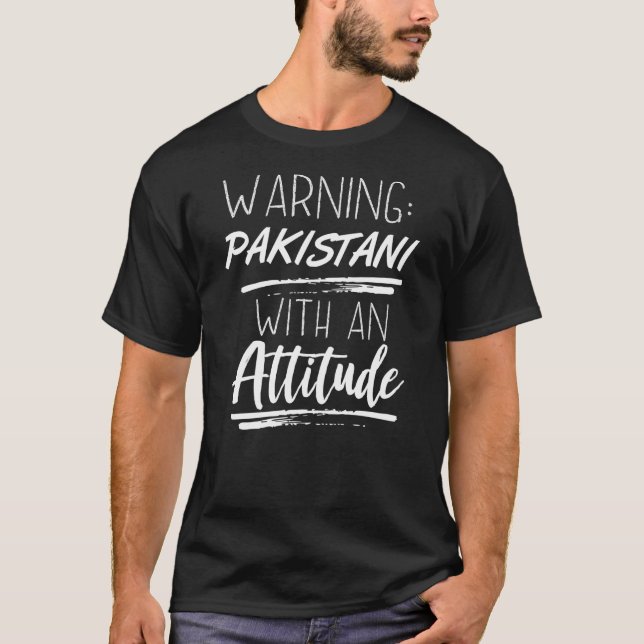 Varning: pakistanska med en attityd t shirt (Framsida)