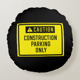 Varning - parkeringssignatur endast för byggnation rund kudde