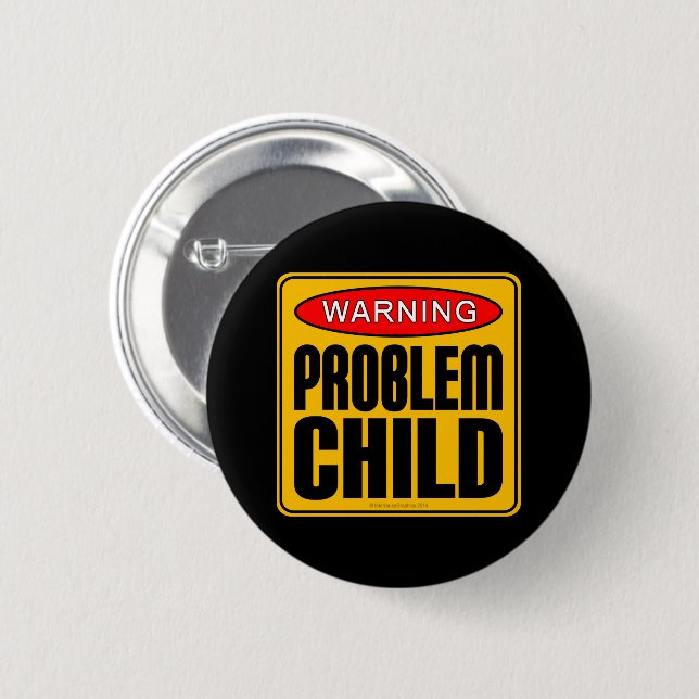 Varning: Problem Child Knapp (Framsida & baksida)