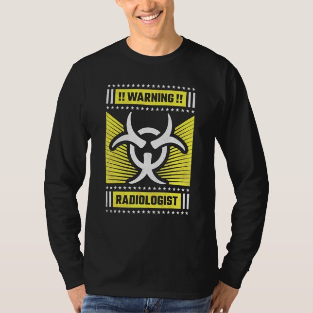 Varning Radiolog Radiolog T Shirt (Framsida)
