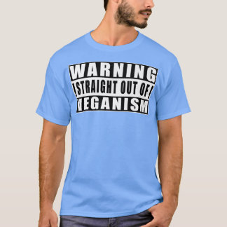 Varning Rak utanför Veganismens fina citattecken T Shirt