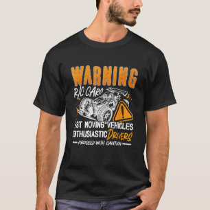 Varning RC Cars Fast Flytta Remote Control RC-läge T Shirt