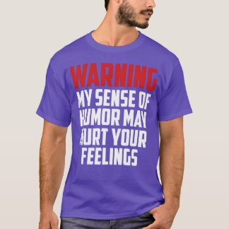 varning rolig citat vänner t shirt