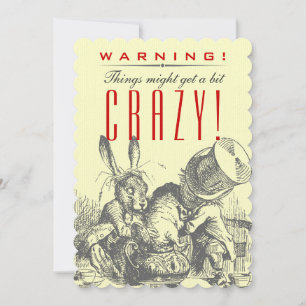 VARNING! Sak kan få lite CRAZY!Mad Hatter Inbjudningar