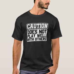Varning samverkar inte bra med andra t shirt