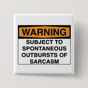 Varning - Sarcasm Knapp