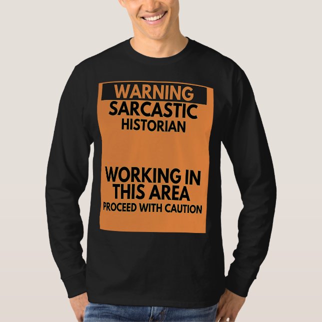 Varning Sarkastic Historian Occupation T Shirt (Framsida)