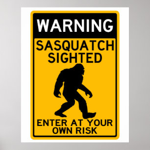 Varning Sasquatch Sighted (Sasquatch-synlig), ange Poster
