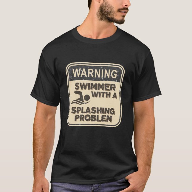 Varning! Simma med ett problem med utfall T Shirt (Framsida)