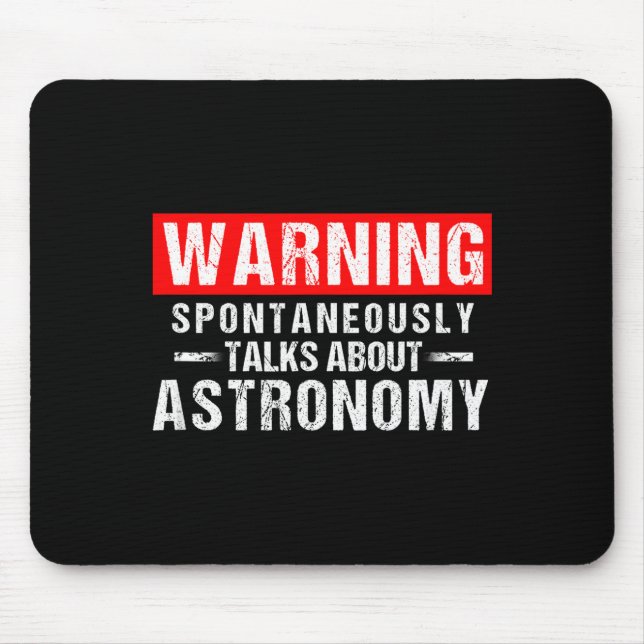 Varning Sntaneous Talade Om Astronomilärare  Musmatta (Framsidan)
