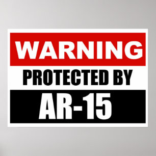 VARNING - som SKYDDAS AV affischen AR-15/, Poster