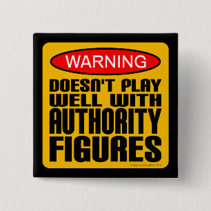 Varning! Spelar inte bra med Authority Figurer Knapp