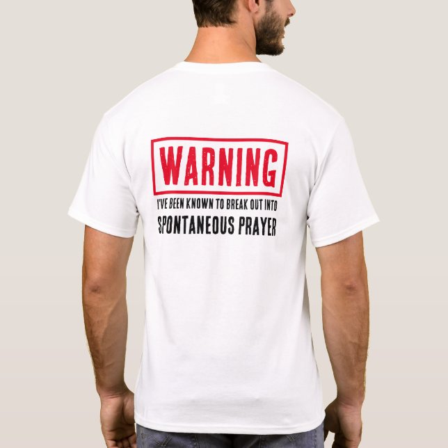 Varning Spontan Bön Rolig Religiös T Shirt (Baksida)