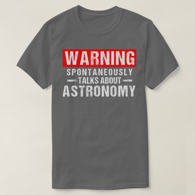 Varning spontant talar om astronomi eacher t shirt (Design framsida)