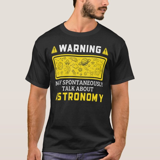 Varning spontant talar om astronomi t shirt (Framsida)