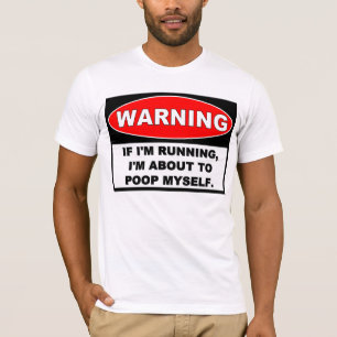 Varning: SPRING TILL POOPEN T-shirt