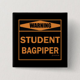 Varning! Student Bagpiper! Knapp