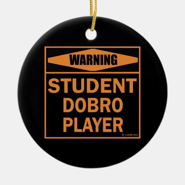 Varning! Student Dobro Player! Julgransprydnad Keramik (Framsidan)