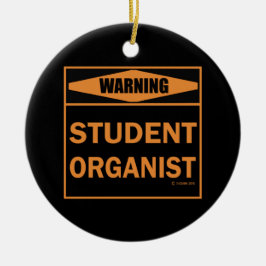 Varning! Student Organist! Julgransprydnad Keramik