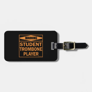 Varning! Student Trombone Player! Bagagebricka