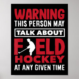 Varning Tala om landhockeyspelare när som helst Poster