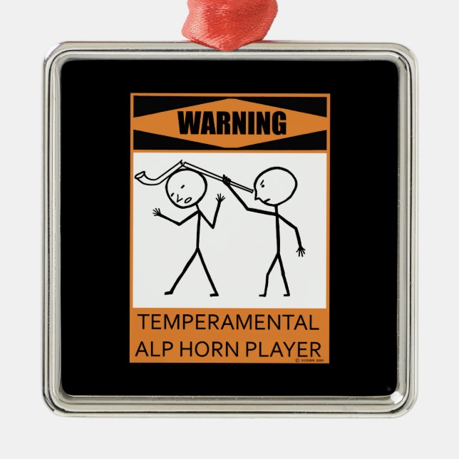 Varning! Temperfundamental Alphorn Player Julgransprydnad Metall (Framsidan)