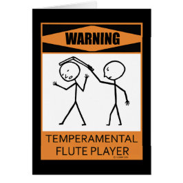 Varning! Temperfundamental Flute Player Hälsningskort