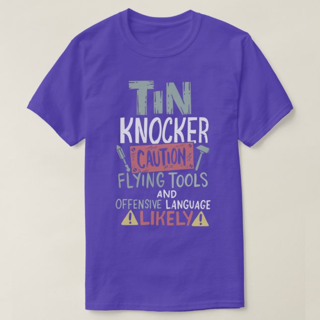 Varning Tin Knocker Lakan Metall Worker T Shirt (Design framsida)