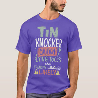 Varning Tin Knocker Lakan Metall Worker T Shirt