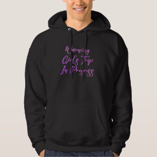 Varning Tjejresan Pågår Kvinnors Möhippa Hoodie